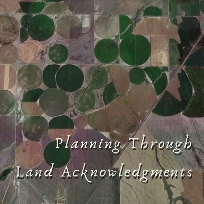 Planning through land acknowledgments podcast
